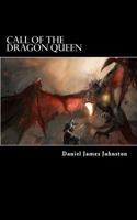 Call of the Dragon Queen 1496118685 Book Cover