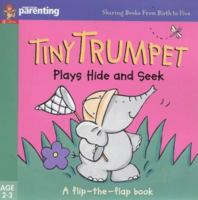 Tiny Trumpet Plays Hide and Seek (Practical Parenting S.) 0007102712 Book Cover