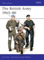 The British Army 1965-80 : Combat and Service Dress (Men at Arms Series, 71) 0850452732 Book Cover