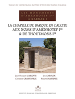 La Chapelle de Barque en Calcite Aux Noms d'Amenhotep Ier et de Thoutmosis Ier 2724707583 Book Cover