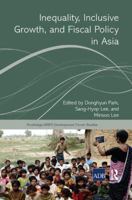 Inequality, Inclusive Growth, and Fiscal Policy in Asia 1138316997 Book Cover