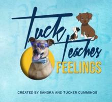 Tuck Teaches Feelings 1736186833 Book Cover