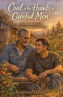 Coal in the Hands of Careful Men B0GVGHF4TQ Book Cover