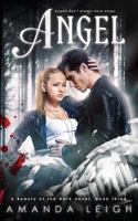 Angel: a Beauty of the Dark novel, book three 171888169X Book Cover