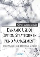 Dynamic Use of Option Strategies in Fund Management: Basic Analysis and Technical Analysis 6057186125 Book Cover