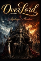 Over Lord B0GYWK3342 Book Cover