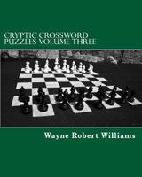 Cryptic Crossword Puzzles: Volume Three: 3 1479268992 Book Cover