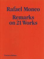 Rafael Moneo: Remarks on 21 Works. with Photographs by Michael Moran 0500288836 Book Cover
