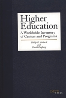 Higher Education: A Worldwide Inventory of Centers and Programs 157356480X Book Cover
