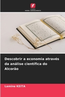 Descobrir a economia através da análise científica do Alcorão (Portuguese Edition) 6209811981 Book Cover
