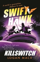 Swift and hawk: killswitch 1529523893 Book Cover