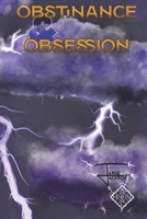 Obstinance and Obsession (Adventures of a Villain-Leaning Humanoid) B0DV5FBG8F Book Cover