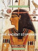 The Ancient Egyptians 0761425497 Book Cover