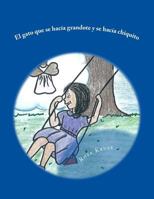 El gato que se hacia grandote y se hacia chiquito 1496044339 Book Cover