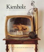 Kienholz: A Retrospective 0874270995 Book Cover