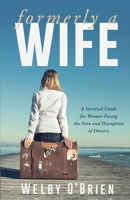 Formerly a Wife 1600661769 Book Cover