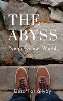The Abyss: Poems for our World 1928049575 Book Cover