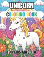 Unicorn Coloring Book For kids Ages 4-8 B0CH2F8PFL Book Cover