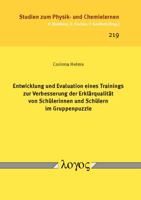 Entwicklung und Evaluation Eines Trainings Zur Verbesserung der Erkl?rqualit?t Von Sch?lerinnen und Sch?lern Im Gruppenpuzzle 3832544542 Book Cover