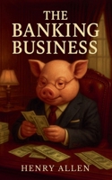 The Banking Business (Preparation for Success) B0FF1NSW5Z Book Cover