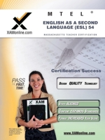 MTEL English as a Second Language (ESL) 54 Teacher Certification Test Prep Study Guide 1607870843 Book Cover