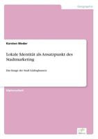 Lokale Identitat ALS Ansatzpunkt Des Stadtmarketing 3838625811 Book Cover