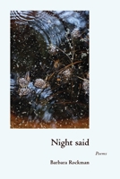 Night said: Poems (Mary Burritt Christiansen Poetry Series) 0826370136 Book Cover