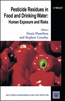 Pesticide Residues in Food and Drinking Water: Human Exposure and Risks 0471489913 Book Cover