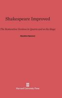 Shakespeare Improved; the Restoration Versions in Quarto and on the Stage 1025982177 Book Cover