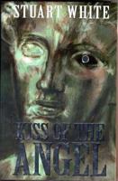 Kiss of the Angel 1857821025 Book Cover