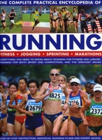 The Complete Practical Encyclopedia of Running 0754818667 Book Cover