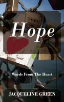 Hope: Words from the Heart 1478700041 Book Cover