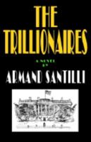 The Trillionaires 1401063128 Book Cover