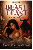 Beast Feast: A Dark Minotaur Fantasy of Desire and Forbidden Power B0H6VVXK4C Book Cover