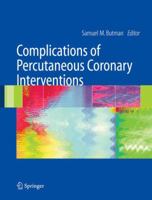 Complications of Percutaneous Coronary Interventions 1441920315 Book Cover