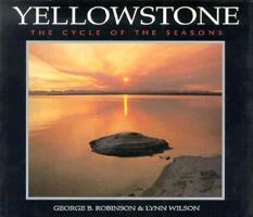 Yellowstone: Cycle of the Seasons (Wish You Were Here Series) 0939365316 Book Cover