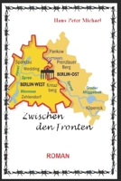 Zwischen den Fronten B08WV4ZNZP Book Cover