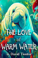 The Love of Warm Water B0BRYZNQWB Book Cover