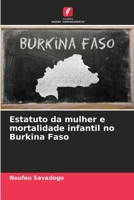 Estatuto da mulher e mortalidade infantil no Burkina Faso 6203753742 Book Cover