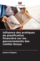 Influence des pratiques de planification financière sur les gouvernements des comtés Kenya (French Edition) 6208918006 Book Cover