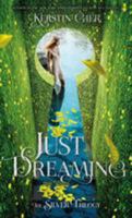 Just Dreaming 1427287066 Book Cover