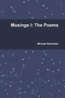 Musings I: The Poems 1329511344 Book Cover
