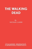 Walking Dead! (Acting Edition) 0573122954 Book Cover