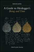 A Guide to Heidegger's Being and Time (Contemporary Continental Philosophy) 0791447995 Book Cover