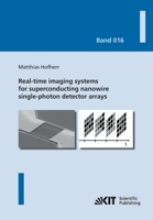 Real-time imaging systems for superconducting nanowire single-photon detector arrays 3731502291 Book Cover