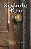 Keyhole Hero 1950398692 Book Cover