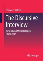 The Discursive Interview: Method and Methodological Foundation 365838476X Book Cover