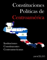 Constituciones Políticas de Centroamérica null Book Cover