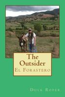 The Outsider: El Forastero 1500144509 Book Cover