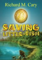 Saving Little-Fish 1935529846 Book Cover